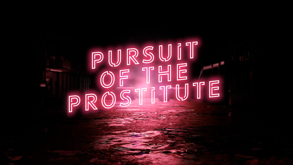 Pursuit of the Prostitute
