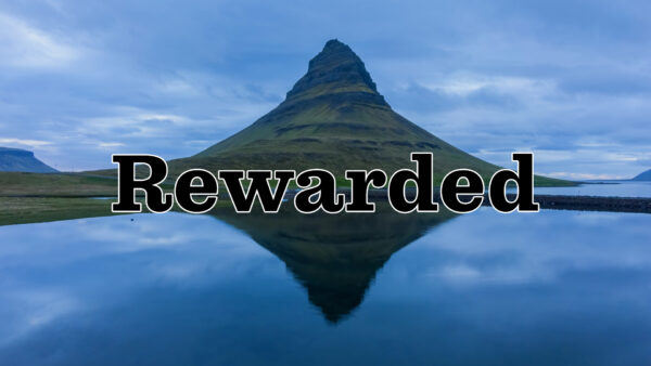 Rewarded