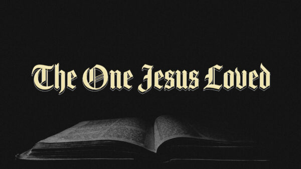 The One Jesus Loved