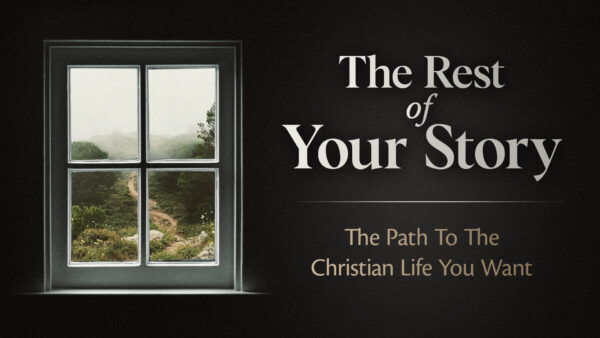The Rest of Your Story