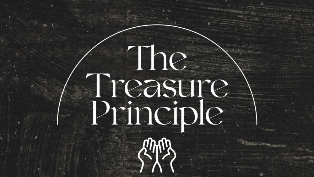 The Treasure Principle