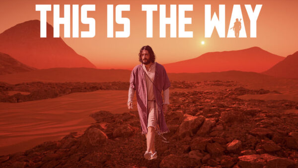 This is the Way
