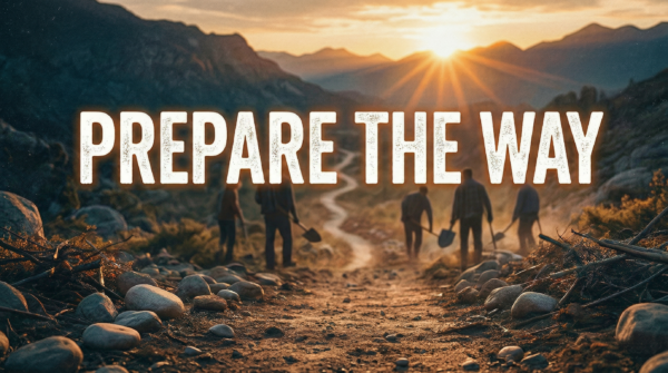 Prepare the Way